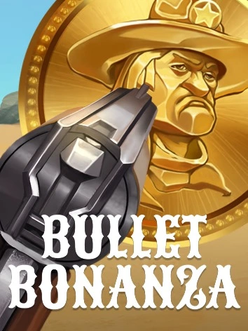 Bullet Bonanza